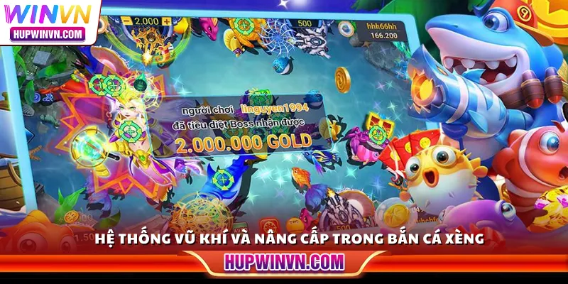 Hệ thống vũ khí và nâng cấp trong bắn cá xèng