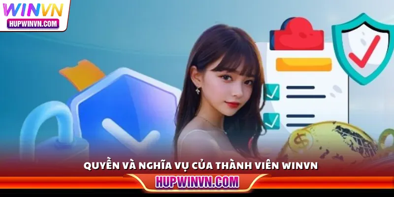 Quyền và nghĩa vụ của thành viên Winvn